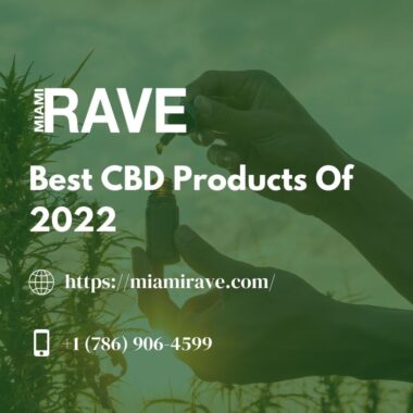 The Unrivaled Guide to Best CBD Products of 2022