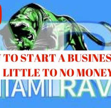 How To Start A Business With Little To No Money!