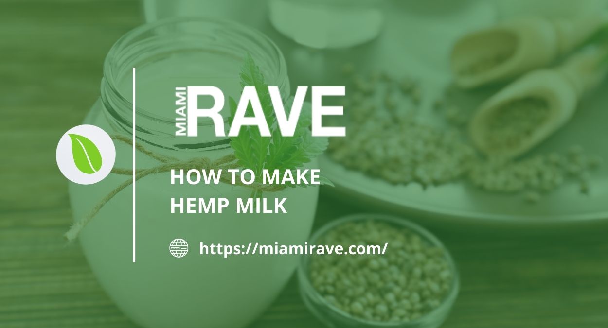 How To Make Hemp Milk